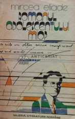 Romanul adolescentului miop - 1988 - Mircea Eliade (A164)