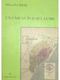 Mihai Fluerar - Un cascat in jurul lumii (Editia: 2012)