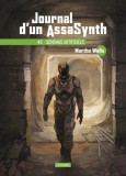 Journal d&#039;un AssaSynth - Tome 3 | Martha Wells