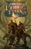 Fierul si fiara - Florin Pitea - Editura Crux