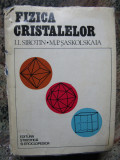 I.I. SIROTIN, M.P. SASKOLSKAIA - FIZICA CRISTALELOR