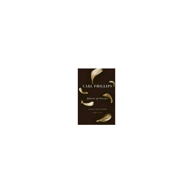 Quiver of Arrows: Selected Poems, 1986-2006