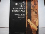 Les maitres de la peinture mondiale dans les musees de l&#039;Union Sovietique, 1987, Alta editura