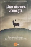 CAND TACEREA VORBESTE-ANDREEA MACRA-246479
