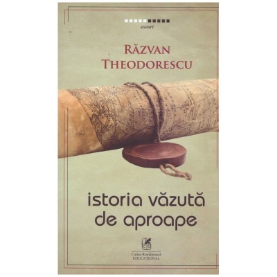 Razvan Theodorescu - Istoria vazuta de aproape - 130722 foto