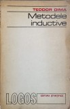 Metodele Inductive Teodor Dima Editura Stiintifica 1974 Colectia Logos Limba Romana Stare Buna Brosata Buna