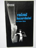 VALSUL HAZARDULUI - VICTOR HAIM