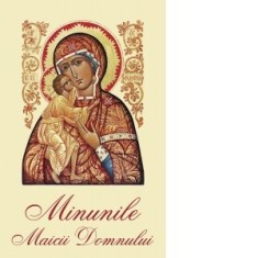 Minunile Maicii Domnului