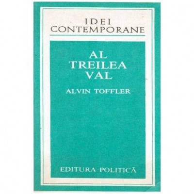 Alvin Toffler - Al treilea val - 103587 foto