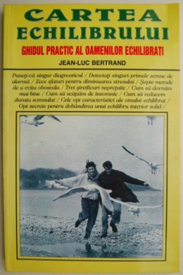 Cartea echilibrului &amp;ndash; Jean-Luc Bertrand foto