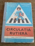 Circulatia rutiera - Manual experimental pentru Cl. I-a si a II-a, 1979 / R5P2F