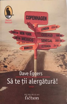 SA TE TII ALERGATURA!-DAVE EGGERS-239506 foto