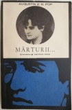 Marturii. Eminescu &ndash; Veronica Micle &ndash; Augustin Z. N. Pop - Studii literare