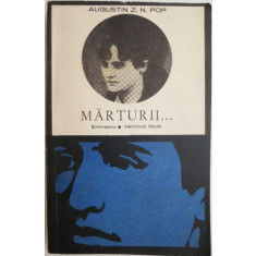 Marturii. Eminescu &ndash; Veronica Micle &ndash; Augustin Z. N. Pop