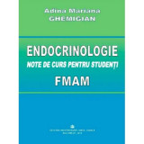 Endocrinologie. Note de curs pentru studenti - Adina Mariana Ghemigian