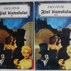 FIUL DIAVOLULUI de PAUL FEVAL , VOLUMELE I - II , 1993