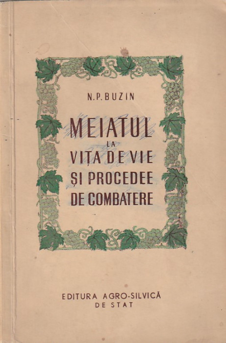 N. P. BUZIN - MEIATUL LA VITA DE VIE SI PROCEDEE DE COMBATERE