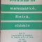 Probleme de matematica, fizica, chimie- Vasile Chiriac, Danut Cozma
