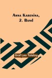 Anna Karenina, Vol. 2 - Editie in Engleza, Carte Clasica, Retiparita &amp; Reformata