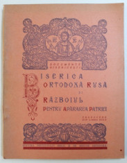 BISERICA ORTODOXA RUSA SI RAZBOIUL PENTRU APARAREA PATRIEI , traducere din limba rusa de PAUL DONICI , 1950 foto