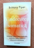 Vindecarea somatica. Editura Bookzone, 2025 - Brittany Piper