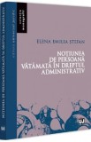 Notiunea de persoana vatamata in dreptul administrativ - Elena Emilia Stefan