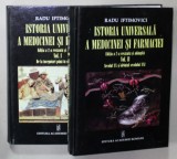 ISTORIA UNIVERSALA A MEDICINEI SI FARMACIEI de RADU IFTIMOVICI , VOLUMELE I - II , 2015 * PREZINTA PETE PE BLOCUL DE FILE