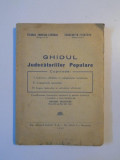 GHIDUL JUDECATORIILOR POPULARE de YOLANDA EMINESCU - STANESCU , CONSTANTIN FLORESCU , BUCURESTI 1948