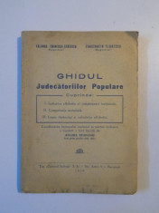 GHIDUL JUDECATORIILOR POPULARE de YOLANDA EMINESCU - STANESCU , CONSTANTIN FLORESCU , BUCURESTI 1948 foto