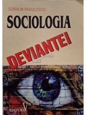 Sorin M. Radulescu - Sociologia deviantei (Editia: 1998) foto