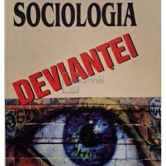 Sorin M. Radulescu - Sociologia deviantei (editia 1998)