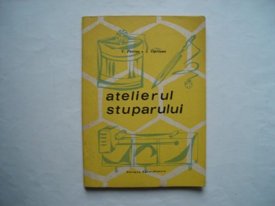 Atelierul stuparului - V. Petrus, I. Oprisan foto