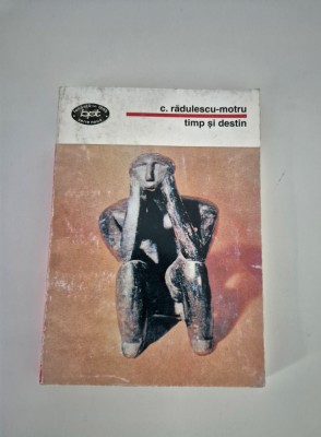 Constantin Radulescu Motru Timp si Destin foto