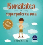 Bunatatea este superputerea mea, Editura Serrany