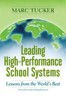 Leading High-Performance School Systems: Lessons from the World&amp;#039;s Best foto