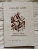 A douazeci si patra convorbire duhovniceasca: (429 d. H.) / Sfantul Ioan Cassian