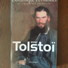Dominique Fernandez - Avec Tolstoi