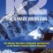 K2, the Savage Mountain: The Classic True Story of Disaster and Survival on the World&#039;s Second-Highest Mountain