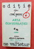 Arta conversatiei. Editura Arta Grafica, 1993 - Ileana Vulpescu