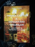 Viorel Stoian - Marea carte a degustarii vinurilor