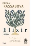 Elixir. In valea de la capatul timpului - Iulia Anania, Kapka Kassabova