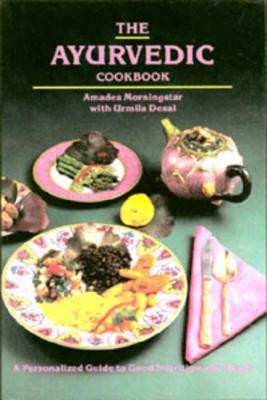 The Ayurvedic Cookbook