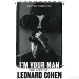 Cumpara ieftin I'm Your Man The Life Of Leonard Cohen