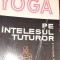 YOGA PE INTELESUL TUTUROR Galin Ludmila