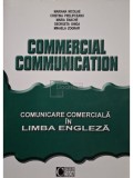 Mariana Nicolae(coord.) - Commercial communication - Comunicare comerciala in limba engleza (Editia: 2004)