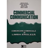 Mariana Nicolae(coord.) - Commercial communication - Comunicare comerciala in limba engleza (Editia: 2004)