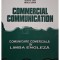 Mariana Nicolae(coord.) - Commercial communication - Comunicare comerciala in limba engleza (Editia: 2004)