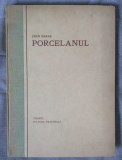 Jean Baras - Porcelanul (1926; pref. Al. Tzigara-Samurcaș)