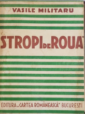 STROPI DE ROUA - VERSURI / FABULE - VOLUMUL II de VASILE MILITARU , COLEGAT DE DOUA CARTI, 1933 - 1934 foto