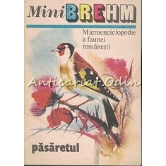 Microenciclopedie A Faunei Romanesti. Pasaretul - I. Simionescu